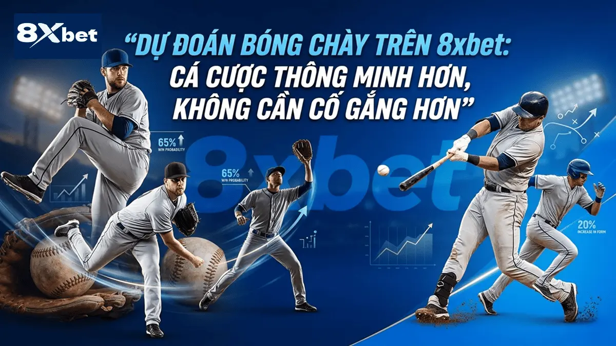 Dự Đoán Bóng Chày Trên 8xbet