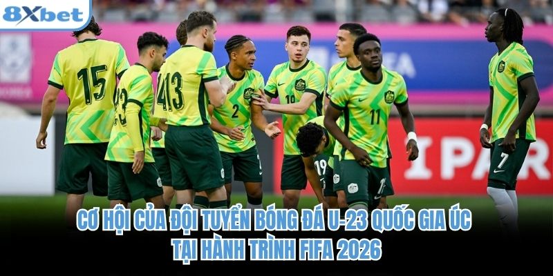 Đội Tuyển Bóng Đá U-23 Quốc Gia Úc