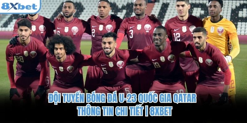 Đội Tuyển Bóng Đá U-23 Quốc Gia Qatar
